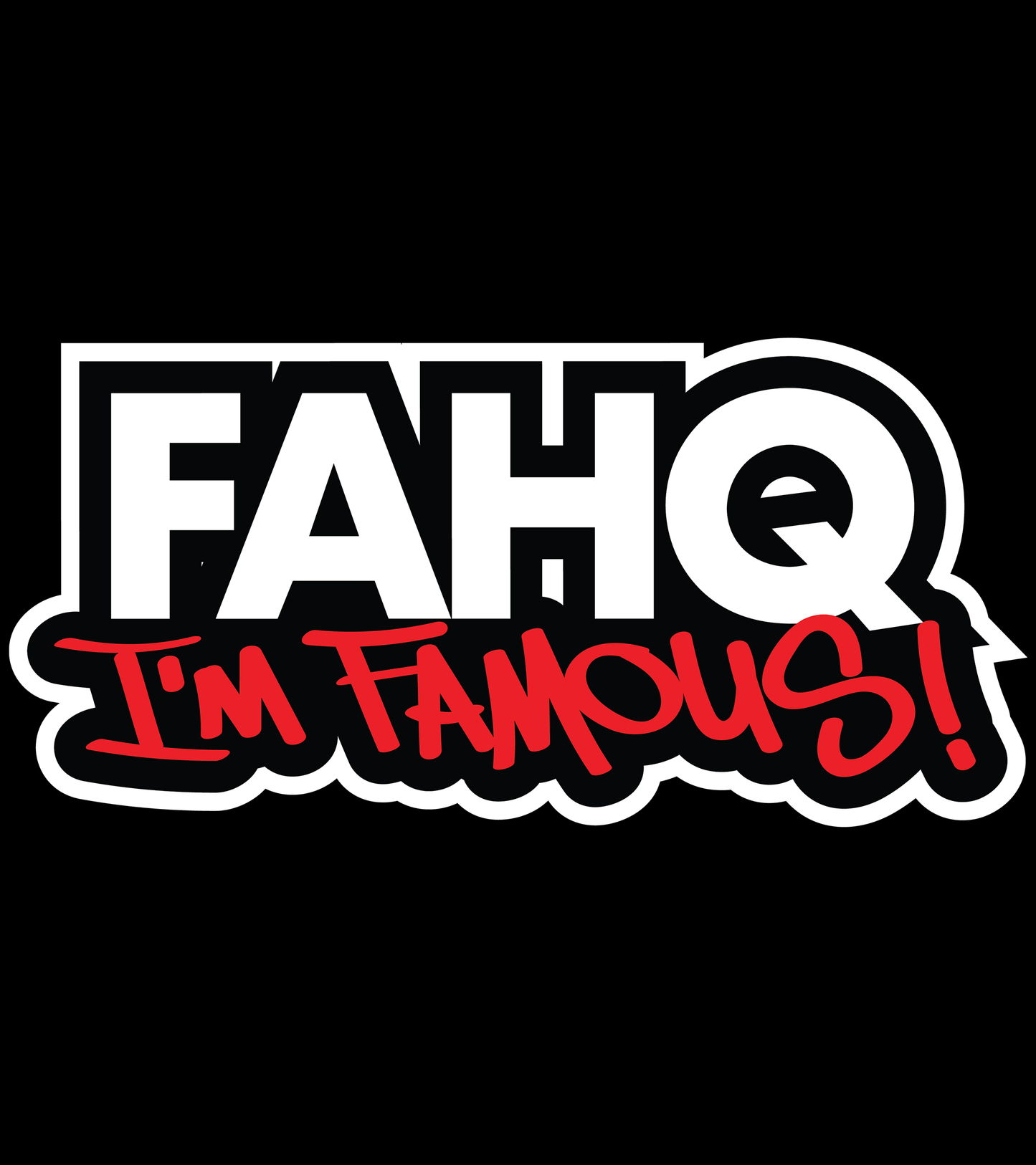 FAHQ I'm Famous Sticker