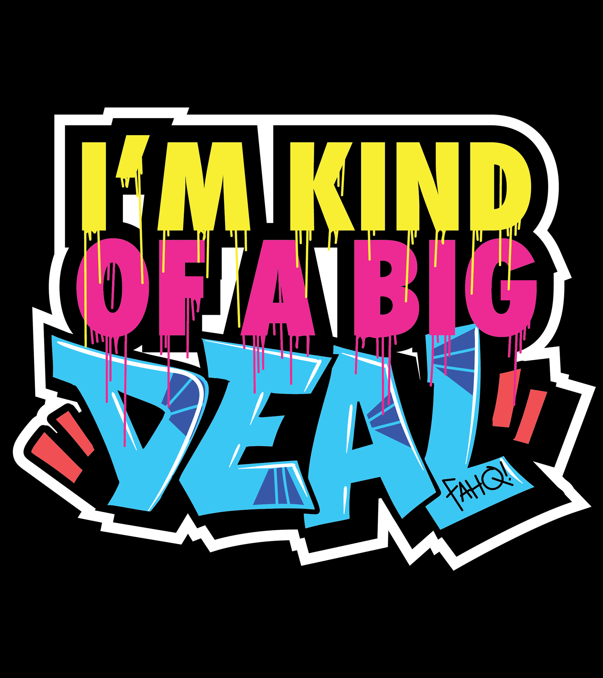 I'm Kind of a Big Deal Sticker